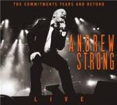 STRONG ANDREW  - CD COMMITMENTS YEARS AND BEYOND - LIVE