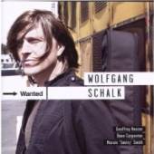SCHALK WOLFGANG  - CD WANTED