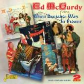 MCCURDY ED  - 2xCD WHEN DALLIANCE WAS IN..