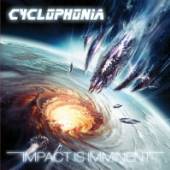 CYCLOPHONIA  - CD IMPACT IS IMMINENT