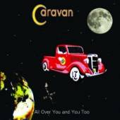 CARAVAN  - CD ALL OVER YOU AND YOU TOO