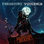 PREDATORY VIOLENCE  - CD MARKED FOR DEATH
