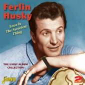 HUSKY FERLIN  - 2xCD LOVE IS THE SWEETEST..