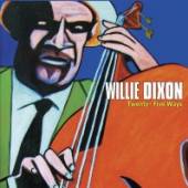 DIXON WILLIE  - CD TWENTY-FIVE WAYS