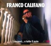 CALIFANO FRANCO  - CD I SUCCESSI E TUTTI IL RES