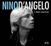 D'ANGELO NINO  - CD I MIEI SUCCESSI