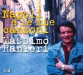 RANIERI MASSIMO  - CD NAPOLI E LE MIE CANZONI