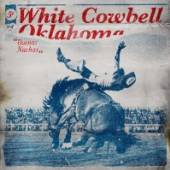 WHITE COWBELL OKLAHOMA  - CD BUENAS NACHAS