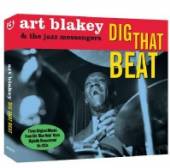 BLAKEY ART & THE JAZZ ME  - 3xCD DIG THAT BEAT