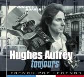 AUFRAY HUGHES  - CD TOUJOURS