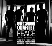 RUFF SOUND QUARTET  - CD PEACE - ODE TO TH..