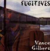 GILBERT VANCE  - CD FUGITIVES