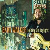 WALKER BART  - CD WAITING ON DAYLIGHT