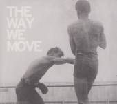 LANGHORNE SLIM & THE LAW  - CD THE WAY WE MOVE