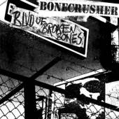 BONECRUSHER  - VINYL BLVD OF BROKEN BONES [VINYL]