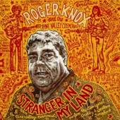 KNOX ROGER & THE PINE VALLEY C..  - VINYL STRANGER IN MY LAND [VINYL]