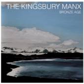 KINGSBURY MANX  - CD BRONZE AGE