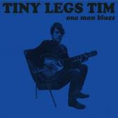 TINY LEGS TIM  - CD ONE MAN BLUES