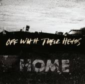 OFF WITH THEIR HEADS  - CD HOME