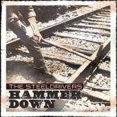 STEELDRIVERS  - CD HAMMER DOWN