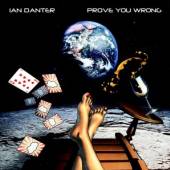 IAN DANTER  - CD PROVE YOU WRONG