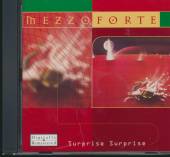 MEZZOFORTE  - CD SURPRISE, SURPRISE