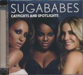 SUGABABES  - CD CATFIGHTS AND SPOTLIGHTS