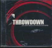 THROWDOWN  - CD YOU DON'T HAVE TO BE BLOOD...