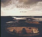 NOSOUND  - CD AT THE PIER -EP-