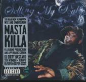 MASTA KILLA  - CD SELLING MY SOUL