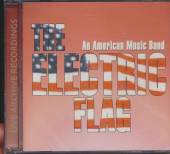 ELECTRIC FLAG  - CD AN AMERICAN MUSIC BAND