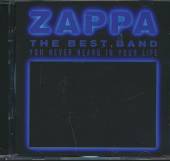 ZAPPA FRANK  - 2xCD BEST BAND YOU NEVER..