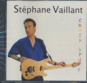 VAILLANT STEPHANE  - CD CRAZY STUFF