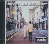 OASIS  - CD (WHAT'S THE STORY) MORNING GLORY ?