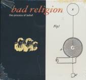 BAD RELIGION  - CD PROCESS OF BELIEF