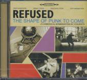 REFUSED  - CD SHAPE OF PUNK TO COME