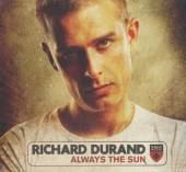 DURAND RICHARD  - CD ALWAYS THE SUN
