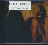 CHILD ABUSE  - CD CUT AND RUN