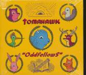 TOMAHAWK  - CD ODDFELLOWS
