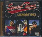 SPECIAL TEAMZ  - CD STEREOTYPEZ