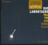 LAMONTAGNE RAY  - CD TILL THE SUN TURNS BLACK