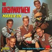 HIGHWAYMEN  - 2xCD MARCH ON