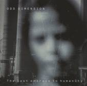 ODD DIMENSION  - CD LAST EMBRACE TO HUMANITY