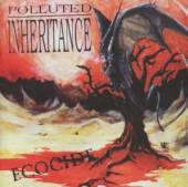POLLUTED INHERITANCE  - CD ECOCIDE -REISSUE-