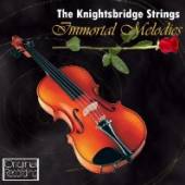 KNIGHTSBRIDGE STRINGS  - CD IMMORTAL MELODIES