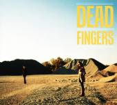 DEAD FINGERS  - CD DEAD FINGERS