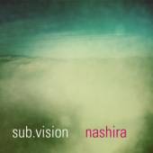 SUB.VISION  - CD NASHIRA