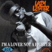 LESTER LAZY  - CD I'M A LOVER NOT A FIGHTER