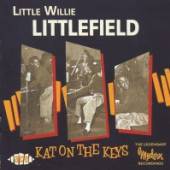 LITTLEFIELD LITTLE WILLIE  - 2xCD KAT ON THE KEYS