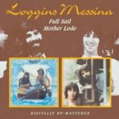 LOGGINS & MESSINA  - 2xCD FULL SAIL/MOTHER LODE